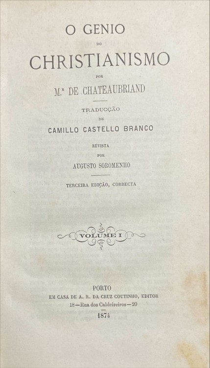 O GENIO DO CRISTIANISMO.  Tradução de Camilo Castelo Branco, revista por Augusto Soromenho.